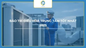 Bảo trì điều hoà trung tâm
