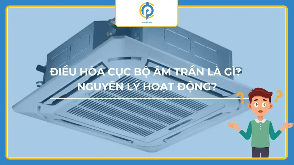 Điều hòa cục bộ âm trần