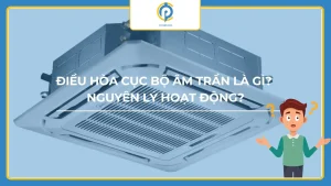 Điều hòa cục bộ âm trần